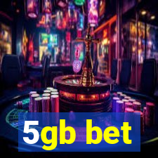 5gb bet